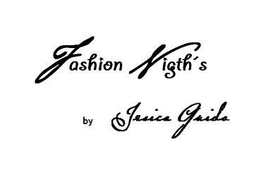 FASHION NIGHT'S BY JESICA GUIDO