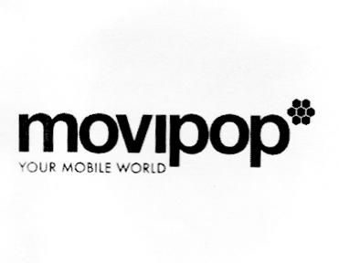 MOVIPOP YOUR MOBILE WORLD