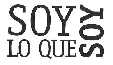 SOY LO QUE SOY