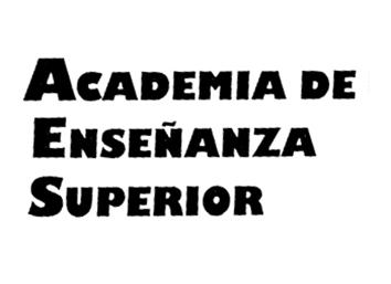 ACADEMIA DE ENSEÑANZA SUPERIOR