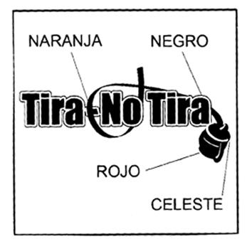 TIRA-NO TIRA