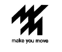 MAKE YOU MOVE