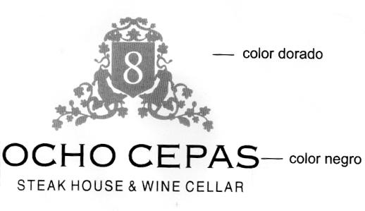 8 OCHO CEPAS  STEAK HOUSE & WINE CELLAR