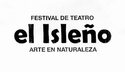 FESTIVAL DE TEATRO EL ISLEÑO ARTE EN NATURALEZA