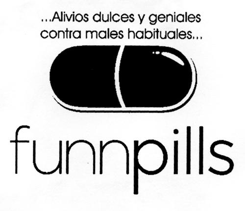 ...ALIVIOS DULCES Y GENIALES CONTRA MALES HABITUALES... FUNNPILLS