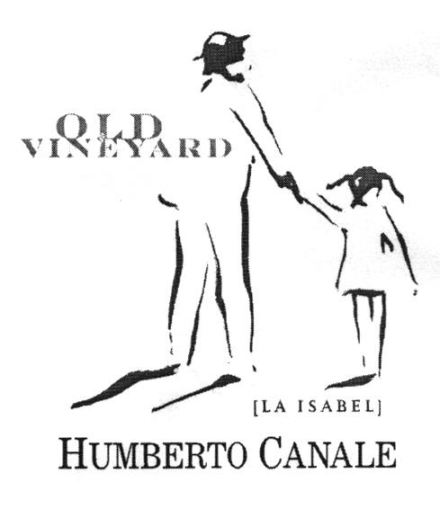 OLD VINEYARD [LA ISABEL] HUMBERTO CANALE