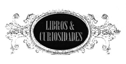 LIBROS & CURIOSIDADES