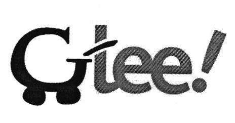 GLEE!