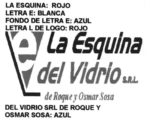 E LA ESQUINA DEL VIDRIO S.R.L. DE ROQUE Y OSMAR SOSA