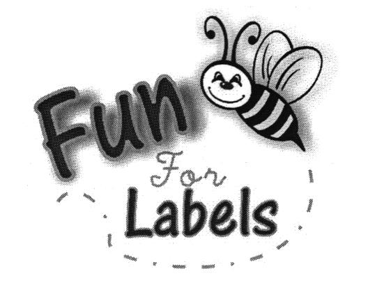 FUN FOR LABELS