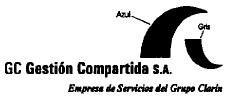 GC GESTION COMPARTIDA S.A. EMPRESA DE SERVICIOS DEL GRUPO CLARIN