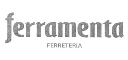 FERRAMENTA FERRETERIA