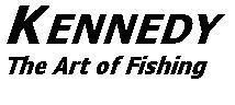 KENNEDY THE ART OF FISHING