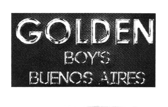 GOLDEN BOYS BUENOS AIRES