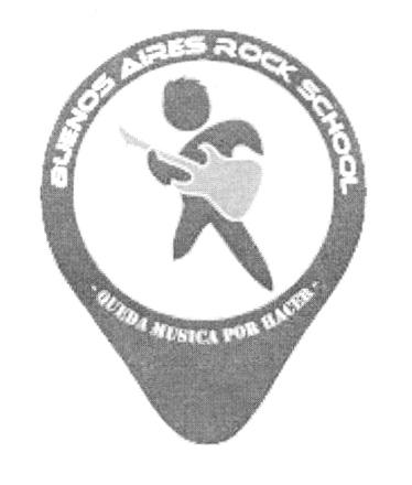 BUENOS AIRES ROCK SCHOOL QUEDA MUSICA POR HACER