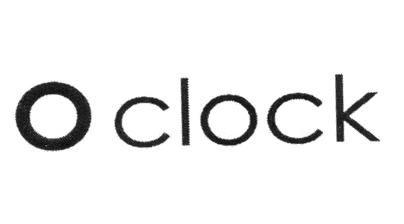 O CLOCK