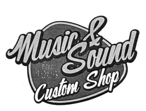 MUSIC & SOUND CUSTOM SHOP
