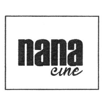 NANA CINE