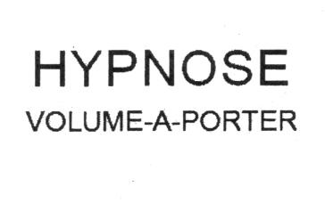 HYPNOSE VOLUME-A-PORTER