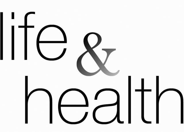 LIFE & HEALTH