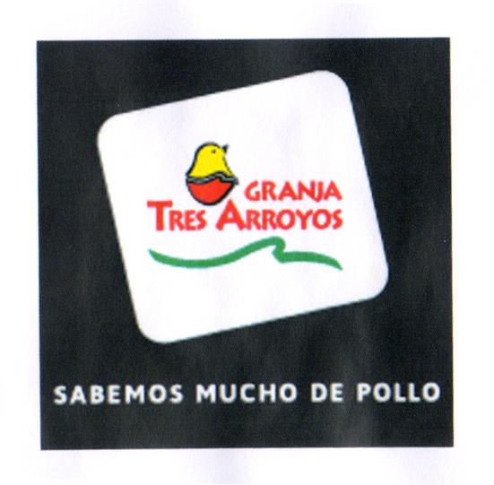 GRANJA TRES ARROYOS SABEMOS MUCHO DE POLLO