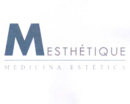 M ESTHETIQUE MEDICINA ESTETICA