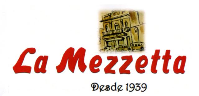 LA MEZZETTA DESDE 1939