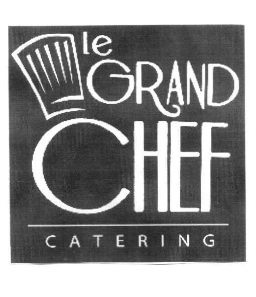 LE GRAND CHEF CATERING