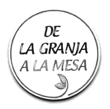 DE LA GRANJA A LA MESA