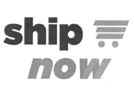 SHIP NOW