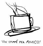 UN CAFFE PER AMICO!