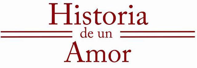 HISTORIA DE UN AMOR