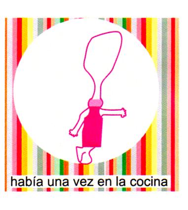 HABIA UNA VEZ EN LA COCINA