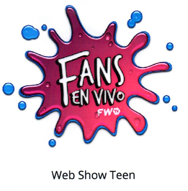 FANS EN VIVO FW TV WEB SHOW TEEN