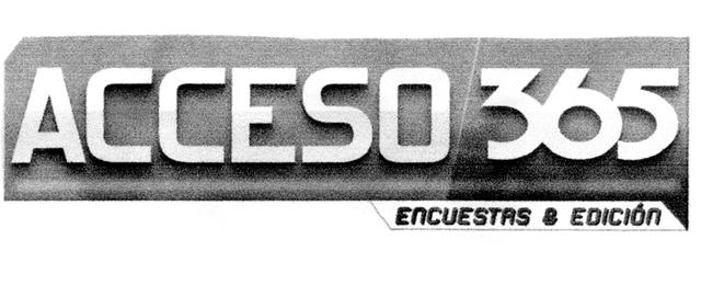 ACCESO 365 ENCUESTAS & EDICIÓN