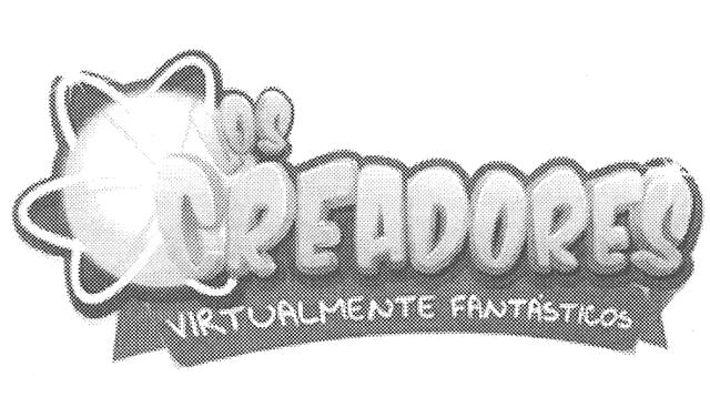 LOS CREADORES VIRTUALMENTE FANTÁSTICOS