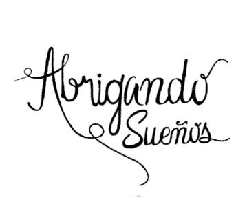 ABRIGANDO SUEÑOS