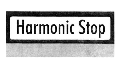 HARMONIC STOP