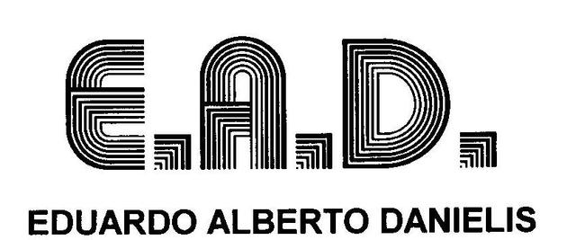 E.A.D. EDUARDO ALBERTO DANIELIS