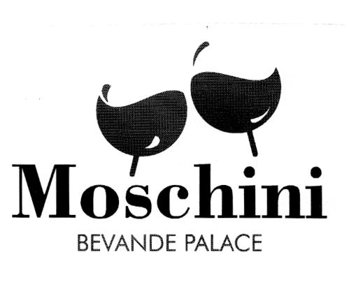 MOSCHINI BEVANDE PALACE