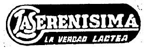 LA SERENISIMA-LA VERDAD LACTEA