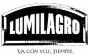 LUMILAGRO VA CON VOS. SIEMPRE.