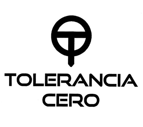 T TOLERANCIA CERO