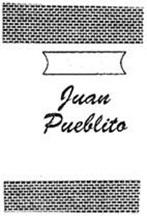 JUAN PUEBLITO