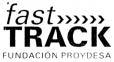 FAST TRACK FUNDACION PROYDESA