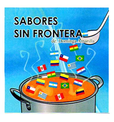 SABORES SIN FRONTERA DE:DOMINGA AMARILLA