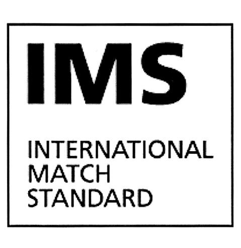 IMS INTERNATIONAL MATCH STANDARD