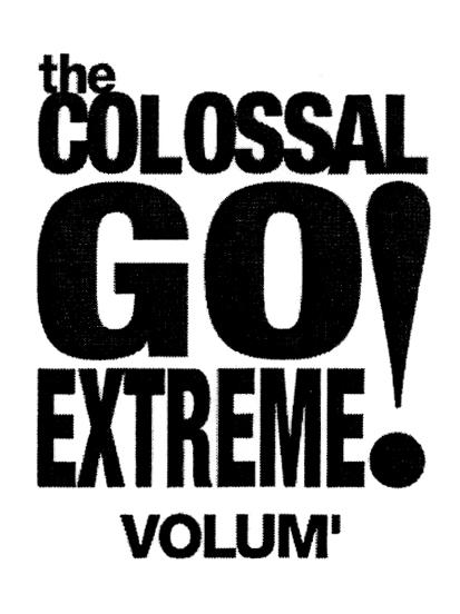 THE COLOSSAL GO EXTREME! VOLUM'