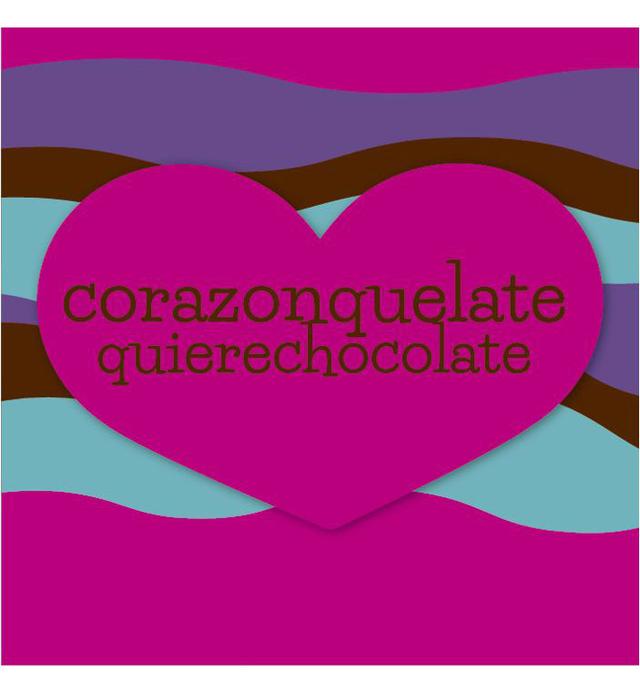 CORAZONQUELATE QUIERECHOCOLATE