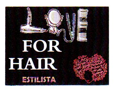 LOVE FOR HAIR ESTILISTA